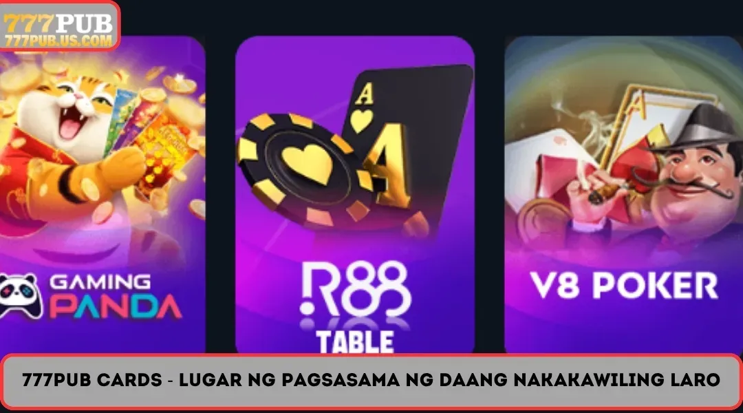 777PUB Cards - A Hub for Hundreds of Attractive Games