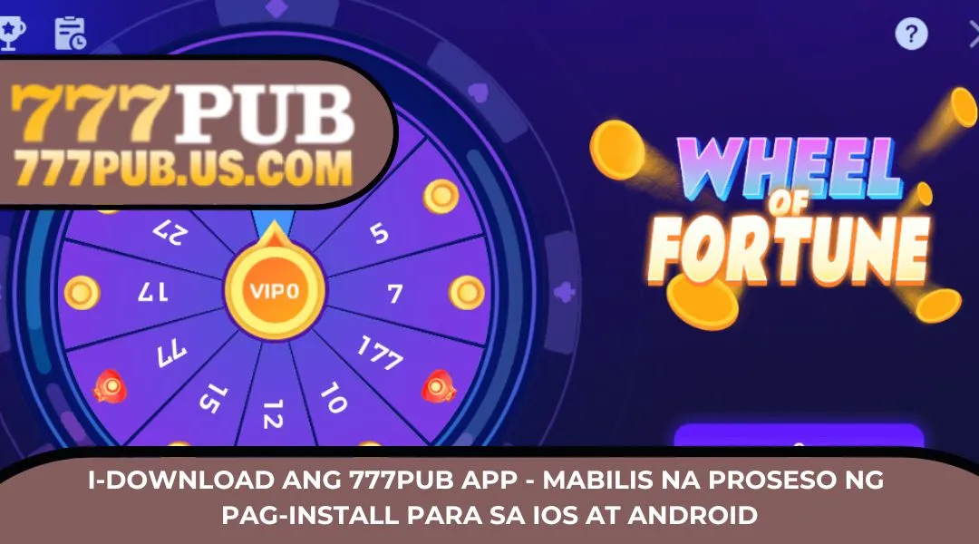 Download 777PUB App - Quick Installation Process for IOS & Android